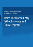 Kinins-II: Biochemistry, Pathophysiology, and Clinical Aspects