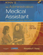 Kinn's the Administrative Medical Assistant: An Applied Learning Approach
