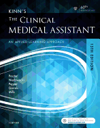 Kinn's the Clinical Medical Assistant: An Applied Learning Approach
