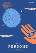 Kinship: Vol. 4 Persons: Belonging in a World of Relations