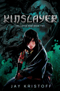 Kinslayer: The Lotus War Book Two