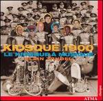 Kiosque 1900: Le Kiosque � Musique