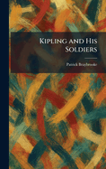 Kipling and His Soldiers