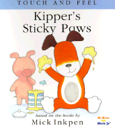 Kipper's Sticky Paws - Inkpen, Mick
