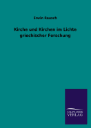 Kirche Und Kirchen Im Lichte Griechischer Forschung