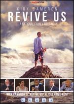 Kirk Cameron: Revive Us