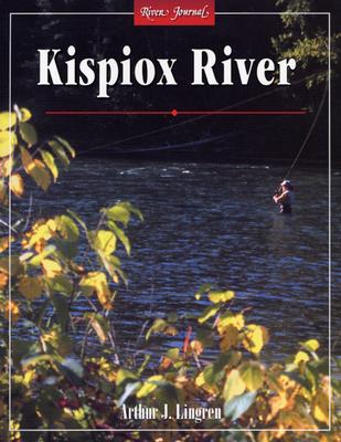 Kispiox River - Lingren, Arthur James