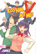 Kiss Him, Not Me ! 10