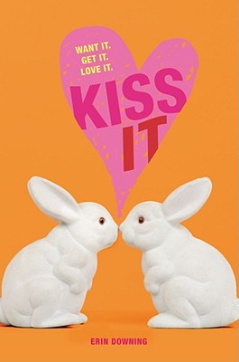 Kiss It - Downing, Erin