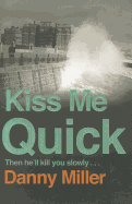 Kiss Me Quick
