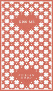 Kiss Me