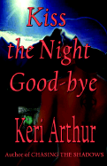 Kiss the Night Good-Bye