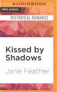 Kissed by Shadows