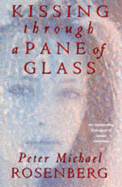 Kissing Through a Pane of Glass