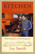 Kitchen Afloat: Galley Management and Meal Preparation