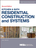 Kitchen & Bath Residential Construction and Systems