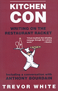 Kitchen Con: Writing on the Restaurant Racket