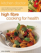 Kitchen Doctor: High Fiber Cooking for Health