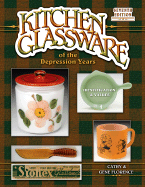 Kitchen Glassware of the Depression Years: Identification & Values