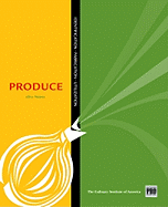 Kitchen Pro Series: Guide to Produce Identification, Fabrication and Utilization