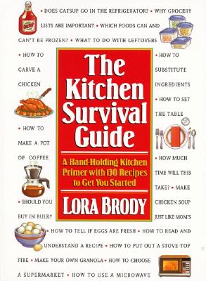 Kitchen Survival Guide - Brody, Lora