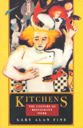 Kitchens: The Culture of Restaurant Work