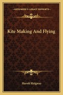 Kite Making And Flying