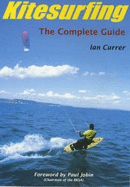 Kitesurfing: The Complete Guide