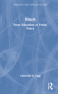 Kitsch: From Education to Public Policy