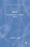 Kitsch: From Education to Public Policy
