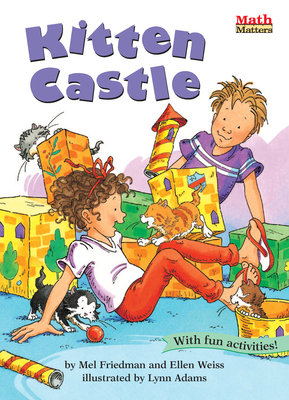 Kitten Castle - Friedman, Mel, and Weiss, Ellen