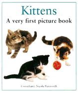 Kittens: A Very First Picture Book