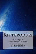 Kitteroduri: The Saga of Settlement Seven