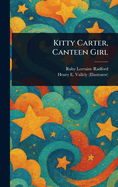 Kitty Carter, Canteen Girl