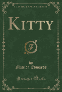 Kitty (Classic Reprint)
