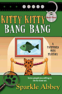 KItty Kitty Bang Bang