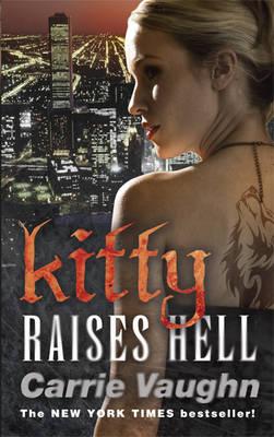 Kitty Raises Hell - Vaughn, Carrie