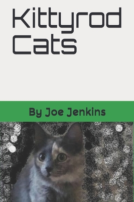 Kittyrod Cats - Jenkins, Joe