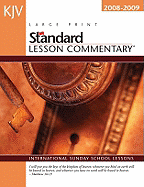 KJV Standard Lesson Commentary: International Sunday School Lessons