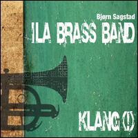 Klang(!) - Ila Brass Band; Kammerkoret Aurum (choir, chorus); Bj�rn Sagstad (conductor)