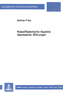Klassifikatorische Aspekte Depressiver Stoerungen