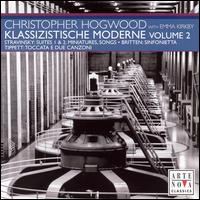 Klassizische Moderne, Vol. 2 - Emma Kirkby (soprano); Kammerorchester Basel; Christopher Hogwood (conductor)