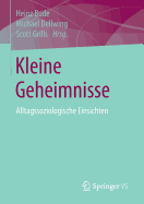 Kleine Geheimnisse: Alltagssoziologische Einsichten
