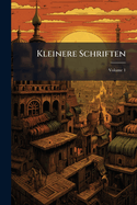 Kleinere Schriften; Volume 1