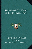 Kleinigkeiten Von G. E. Lessing (1779)