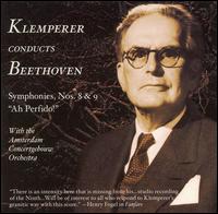 Klemperer conducts Beethoven - Annie Hermes (contralto); Ernst Haefliger (tenor); Gr� Brouwenstijn (soprano); Hans Wilbrink (bass);...
