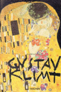 Klimt: The Definite Monograph on the Vinnese Artist