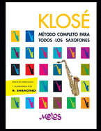 Klos?: M?todo completo para todos los saxofones