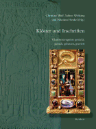 Kloster Und Inschriften: Glaubenszeugnisse Gestickt, Gemalt, Gehauen, Graviert. Beitrage Zur Tagung Am 30. Oktober 2009 Im Kloster Lune