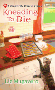 Kneading to Die